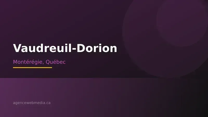 Vue de Vaudreuil-Dorion, Montérégie — Conception de site web à Vaudreuil-Dorion par Agence Web MédIA