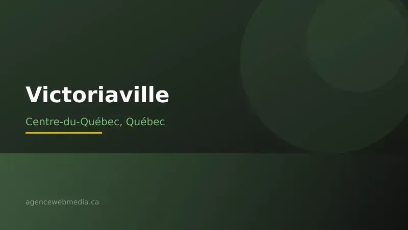 Vue de Victoriaville, Centre-du-Québec — Conception de site web à Victoriaville par Agence Web MédIA